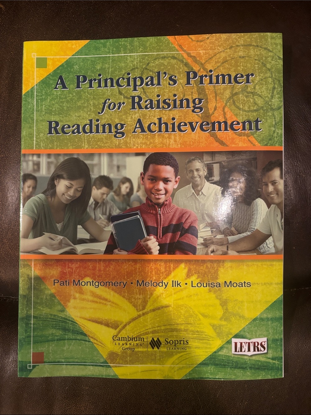 LETRS A Principal's Primer for Raising Reading Achievement + CD Like New
